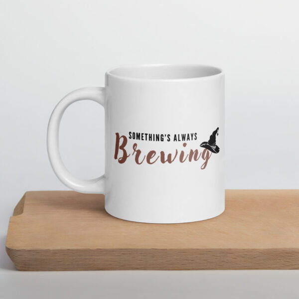 Always Something Brewing Mug